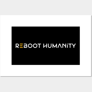 Reboot Humanity Posters and Art